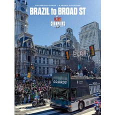 (英文圖書)Brazil to Broad St: Philadelphia Eagles: Super Bowl LIX Champions 精裝版, Ulysses Press, 英文