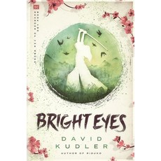 (영문도서)Bright Eyes: A Kunoichi Tale Paperback, Stillpoint/Atalanta, English, 9781938808630 Stillpoint/Atalanta, English, 9781938808630