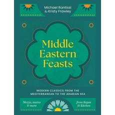 (영문도서) Middle Eastern Feasts: Modern Classics from the Mediterranean to the Arabian Sea Hardcover, Murdoch Books, English, 9781761500398