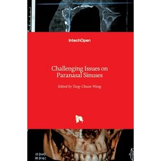 (영문도서) Challenging Issues on Paranasal Sinuses Hardcover, Intechopen, English, 9781789854015