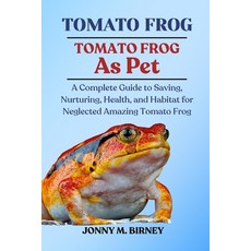 (英文圖書)Tomato Frog: A Complete Guide to Saving Nurturing Health and Habitat for Negl... 平裝版, Independently Published, 英文