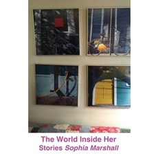 (영문도서) The World Inside Her Paperback, Independently Published, English, 9798839638471
