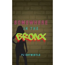 Somewhere in the Bronx Hardcover, iUniverse