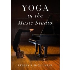 (영문도서) Yoga in the Music Studio Paperback, Oxford University Press, USA, English, 9780190915018