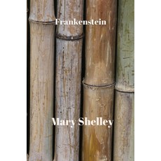 Frankenstein by Mary Shelley Paperback, Independently Published, English, 9798598803608