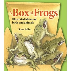(영문도서) A Box of Frogs: Illustrated Idioms of Birds and Animals Hardcover, Merlin Unwin Books, English, 9781913159481