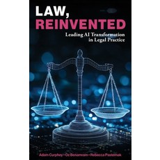 (영문도서)Law Reinvented: Leading AI Transformation in Legal Practice Paperback, London School of Economics ..., English, 9781916749757 London School of Economics ..., English, 9781916749757