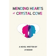(영문도서) Mending Hearts in Crystal Cove Paperback, Northport Booksellers, English, 9780975628171