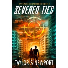 (英文圖書)Severed Ties 平裝版, Taylor S Newport, 英文
