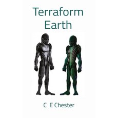 (영문도서) Terraform Earth Paperback, C E Chester, English, 9798988722717