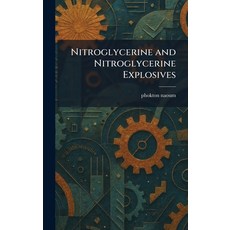 (英文圖書)Nitroglycerine and Nitroglycerine Explosives 精裝版, Tradd Street Press, English, Hardcover
