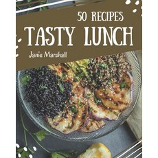 50 Tasty Lunch Recipes: Welcome to Lunch Cookbook Paperback, Independently Published, English, 9798574130568