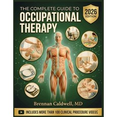 (영문도서)The Complete Guide to Occupational Therapy: Theory Evidence-Based Interventions... Paperback, Independently Published, English, 9798198889927