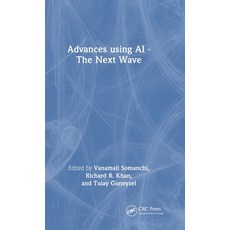 (영문도서)Advances using AI - The Next Wave Hardcover, CRC Press, English, 9781041236993 CRC Press, English, 9781041236993