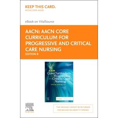 (영문도서) Aacn Core Curriculum for Progressive and Critical Care Nursing - Elsevier eBook on Vitalsourc... Hardcover, English, 9780323778114