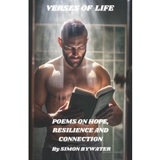 (영문도서) Verses of Life: Poems on Hope Resilience and Connection for Men Paperback, Independently Published, English, 9798866739011