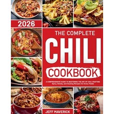 (영문도서)The Complete Chile Cookbook Paperback, Rod Gunn, English, 9798232223014