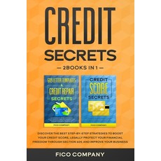 Credit Secrets: 2 BOOKS in 1 -Discover the best step-by-step strategies to boost your credit score ... Paperback, Independently Published, English, 9798561205255