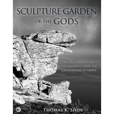 (영문도서) Sculpture Garden of the Gods: Animated Landscape Photography from the Greek Isl... Paperback, City Lion Press, English, 9780999291870
