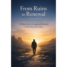 (英文圖書)From Ruins to Renewal: A 60-Day Christian Devotional for Men: Healing After Fail... 平裝版, Independently Published, 英文