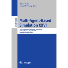 (영문도서)Multi-Agent-Based Simulation XXVI: 26th International Workshop Mabs 2025 Detro... Paperback, Springer, English, 9783032163271 Springer, English, 9783032163271