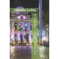 (英文圖書)A Traveler's Guide to La Paz: Panache La Paz 平裝版, Independently Published, 英文