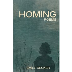 (영문도서)Homing: Poems Paperback, Yellow Arrow Publishing, English, 9798988317678