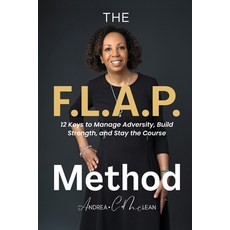 (英文圖書)The F.L.A.P. Method: 12 Keys to Manage Adversity Build Strength and Stay the C... 平裝版, Andrea C. McLean, 英文