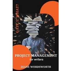 (영문도서) Project Management for Writers: Gate 1 - What? Paperback, Baggins Bottom Books, English, 9798201311971
