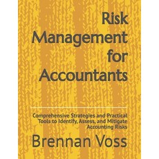 (영문도서)Risk Management for Accountants: Comprehensive Strategies and Practical Tools to... Paperback, Independently Published, English, 9798242804074