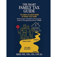 (영문도서)The Smart Family Tax Guide: 101 Ways to Keep More of What You Earn Paperback, Smart 1040 LLC; Published b..., English, 9798349619953