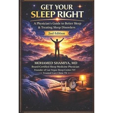 (영문도서)Get Your Sleep Right: A Physician's Guide to Sleep Apnea Insomnia CPAP Therapy... Paperback, Independently Published, English, 9798252516929 Independently Published, English, 9798252516929