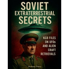 (영문도서)Soviet Extraterrestrial Secrets Paperback, Andrew Parry, English, 9798232219499