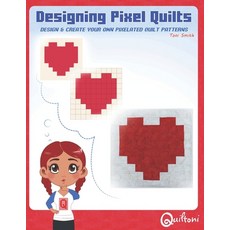 Designing Pixel Quilts: Design and Create your own Pixelated Quilt Patterns Paperback, Quiltoni, English, 9781732229525