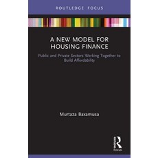 A New Model for Housing Finance: Public and Private Sectors Working Together to Build Affordability Paperback, Routledge, English, 9780367529499