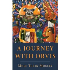 (영문도서) A Journey with Orvis Paperback, Island Earth Press, English, 9798990652613