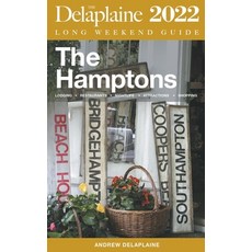 (영문도서) The Hamptons - The Delaplaine 2022 Long Weekend Guide Paperback, Gramercy Park Press, English, 9798201836078