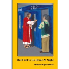 But I Get to Go Home at Night: Experiences of a Catholic Prison Chaplain Paperback, Lulu.com, English, 9781716261633