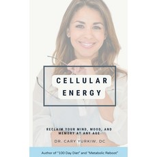 (영문도서)Cellular Energy: Reclaim Your Mind Mood and Memory at Any Age Paperback, Independently Published, English, 9798198657076