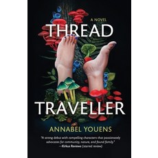 (영문도서)Thread Traveller Paperback, Salt Line Press, English, 9781069512208
