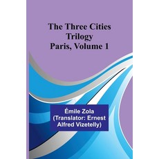 (영문도서) The Three Cities Trilogy: Paris Volume 1 Paperback, Alpha Edition, English, 9789357936231