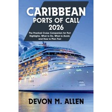 (英文圖書)Caribbean Ports of Call 2026: The Practical Cruise Companion for Port Highlights... 平裝版, Independently Published, 英文