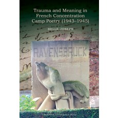 (英文圖書)Trauma and Meaning in French Concentration Camp Poetry (1943-1945) 精裝版, Liverpool University Press, 英文