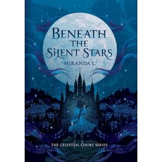 (영문도서)Beneath the Silent Stars Hardcover, Celestial Books, English, 9798349534553