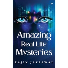 (영문도서) Amazing Real Life Mysteries Hardcover, Notion Press, English, 9798895883426