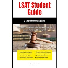 LSAT Student Guide: A Comprehensive Guide [paperback], LSAT Student Guide: A Comprehe