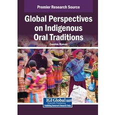 (英文圖書)Global Perspectives on Indigenous Oral Traditions 平裝版, IGI Global, 英文