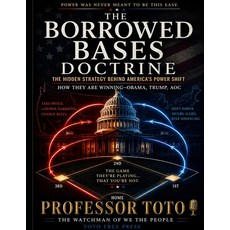 (영문도서)The Official Doctrine of Borrowed Bases in American Politics: The Plan To Save T... Paperback, Independently Published, English, 9798195602529