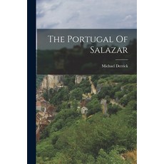 (영문도서) The Portugal Of Salazar Paperback, Legare Street Press, English, 9781015400825