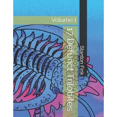 17 Defunct Trilobites: Volume I Paperback, Independently Published, English, 9798592914232